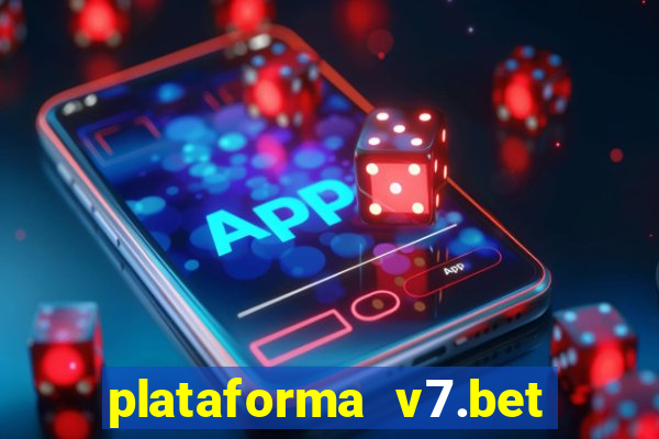 plataforma v7.bet paga mesmo